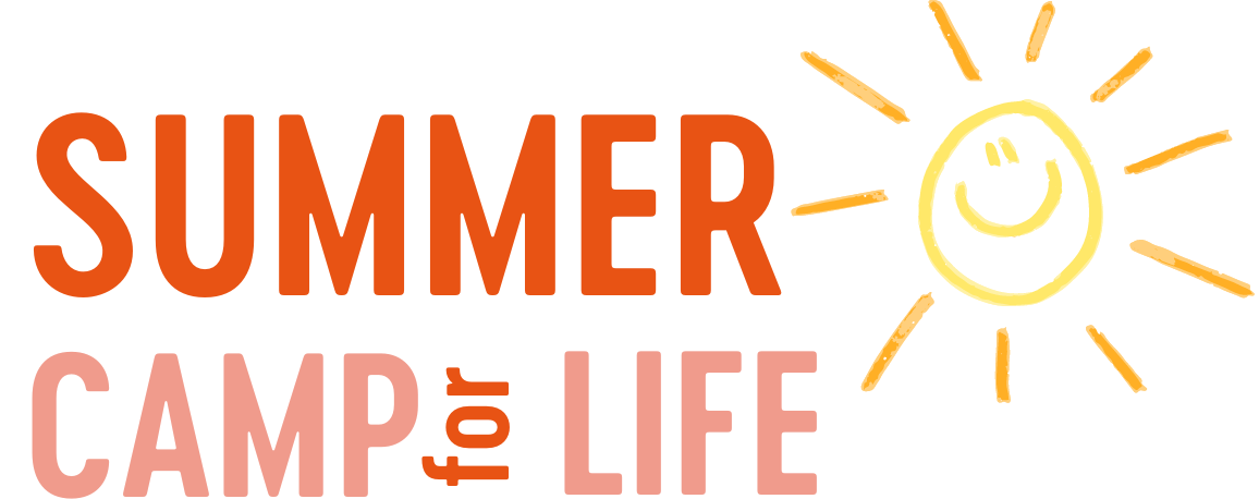 Summer Camp for Life!